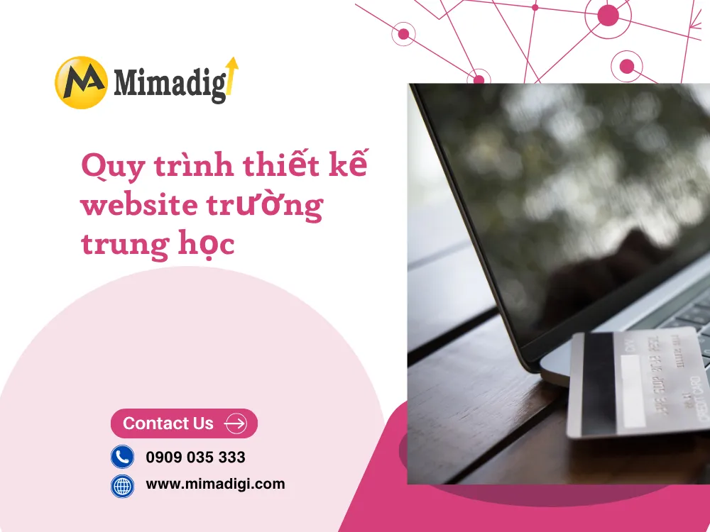 Quy trình thiết kế website trường trung học tại mima