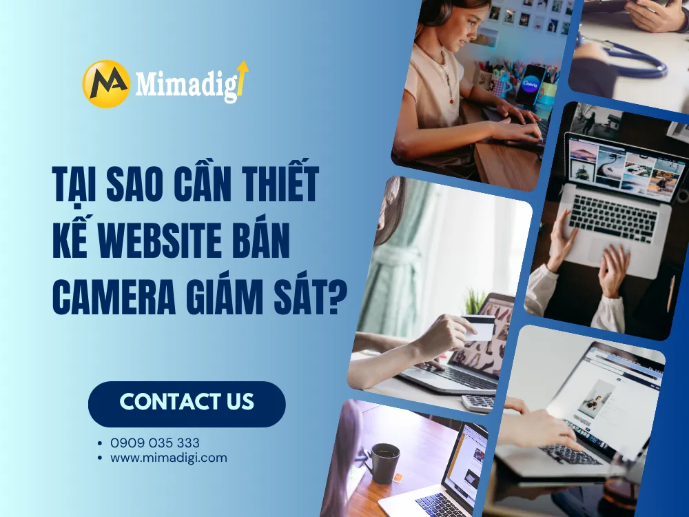 Tại sao cần thiết kế website bán camera giám sát? tại mima