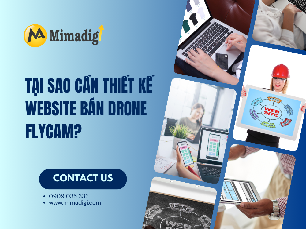 Tại sao cần thiết kế website bán drone flycam? tại mima