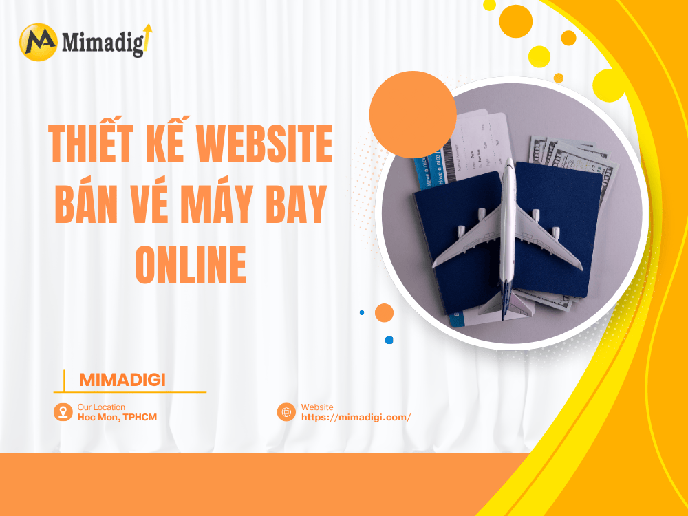 Tại Sao Cần Thiết Kế Website Bán Vé Máy Bay Online? tại MIMA