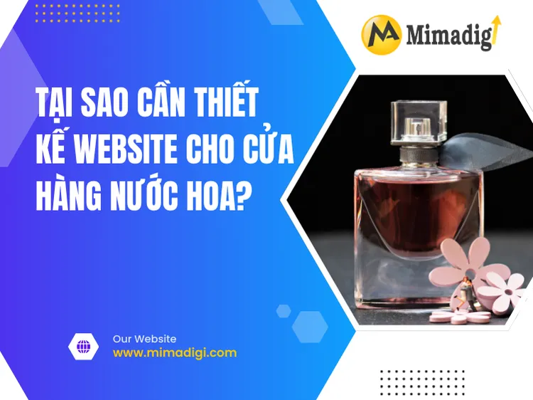 Tại Sao Cần Thiết Kế Website Cho Cửa Hàng Nước Hoa? tại mima