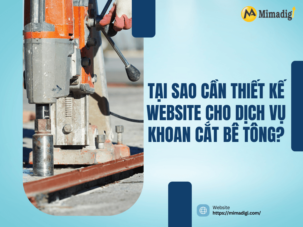 Why is Website Design Necessary for Concrete Cutting and Drilling Services? at MIMA