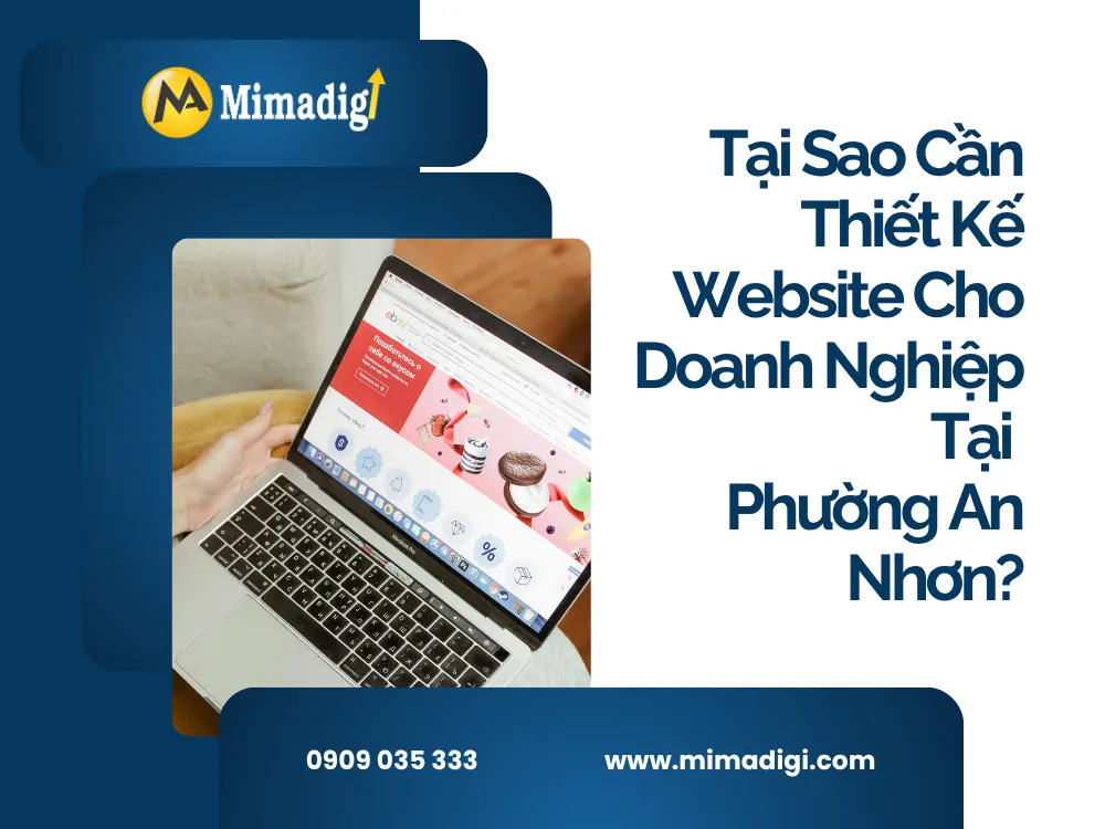 Tại Sao Cần Thiết Kế Website Cho Doanh Nghiệp Tại Phường An Nhơn? tại mima
