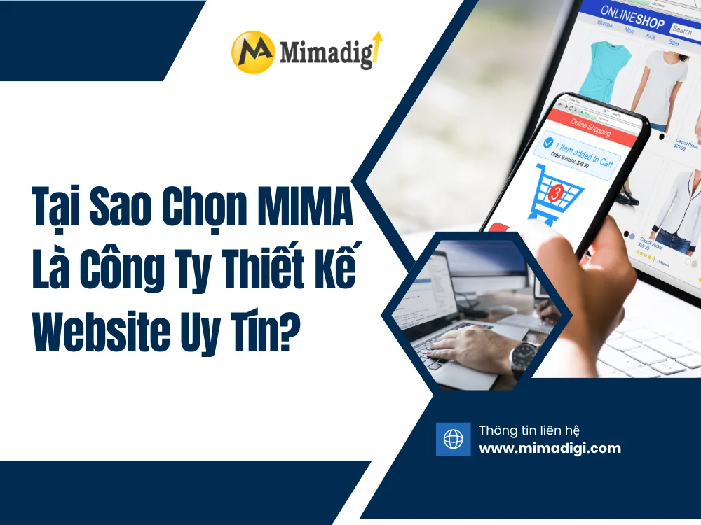 Tại Sao Chọn MIMA Là Công Ty Thiết Kế Website Uy Tín? tại mima