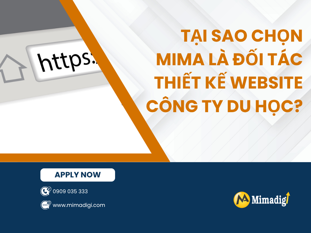 Tại Sao Chọn MIMA Là Đối Tác Thiết Kế Website Công Ty Du Học? tại mimadigi