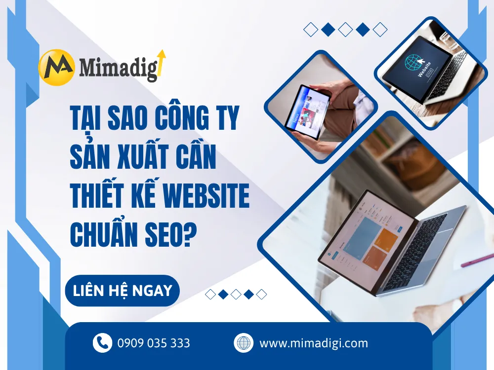 Tại sao công ty sản xuất cần thiết kế website chuẩn SEO? tại mima