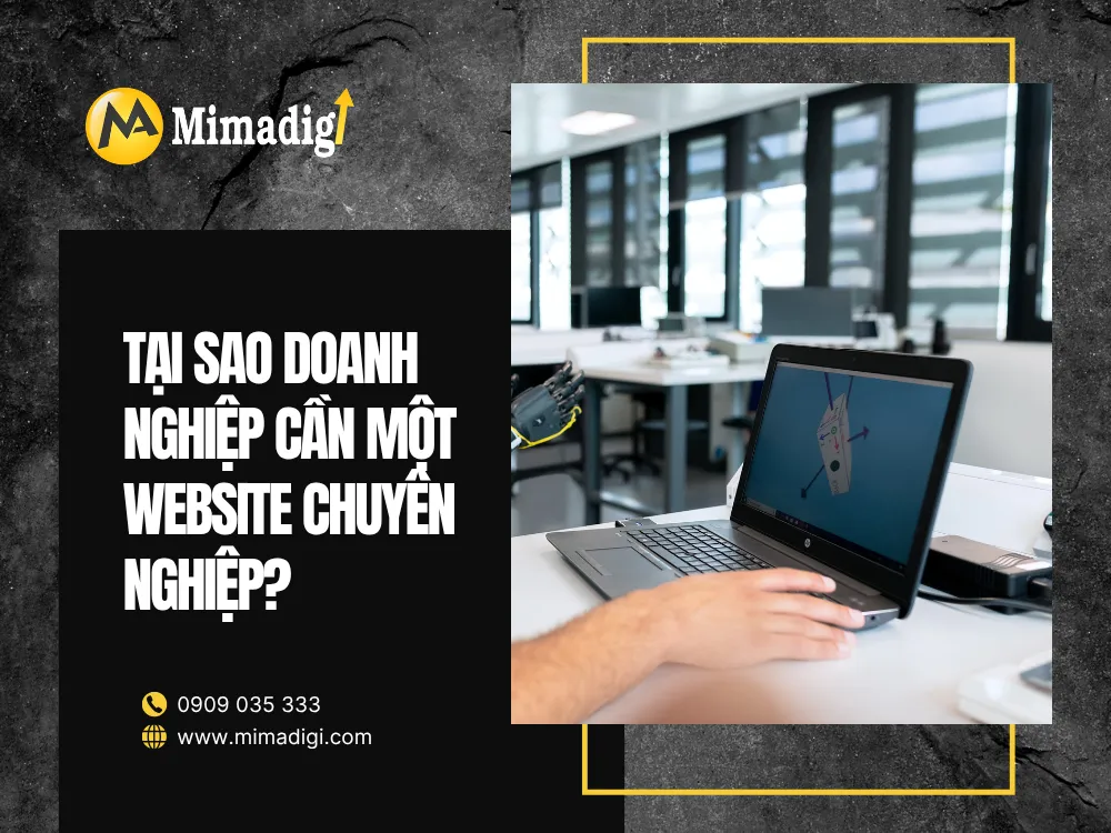 Tại Sao Doanh Nghiệp Cần Một Website Chuyên Nghiệp? tại mima