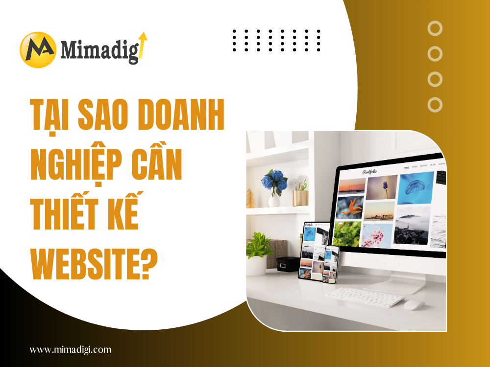 Tại Sao Doanh Nghiệp Cần Thiết Kế Website? tại mima