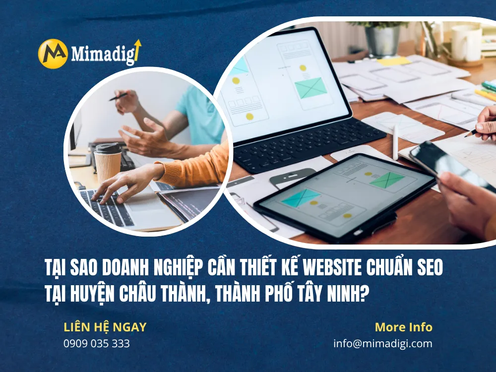 Tại Sao Doanh Nghiệp Cần Thiết Kế Website Chuẩn SEO Tại Huyện Châu Thành, Thành Phố Tây Ninh? tại mima