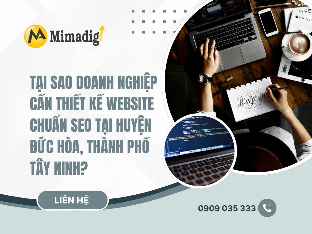 Tại Sao Doanh Nghiệp Cần Thiết Kế Website Chuẩn SEO Tại Huyện Đức Hòa, Thành Phố Tây Ninh? tại mima