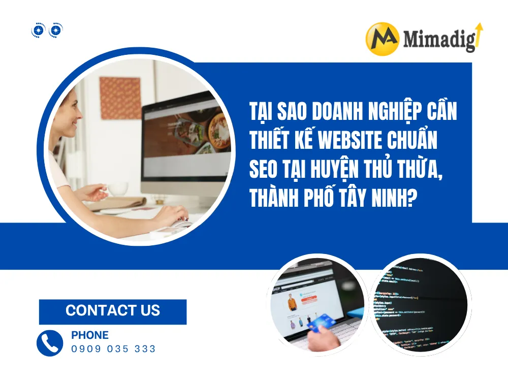 Tại Sao Doanh Nghiệp Cần Thiết Kế Website Chuẩn SEO Tại Huyện Thủ Thừa, Thành Phố Tây Ninh? tại mima