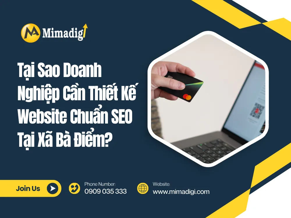 Tại Sao Doanh Nghiệp Cần Thiết Kế Website Chuẩn SEO Tại Xã Bà Điểm? tại mima