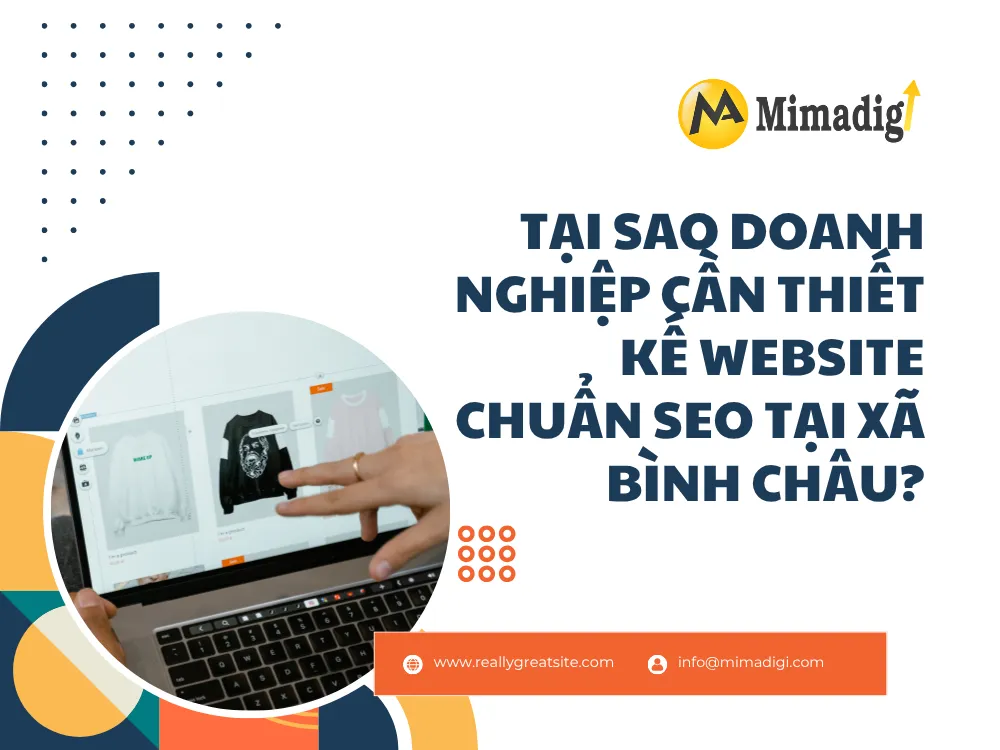 Tại Sao Doanh Nghiệp Cần Thiết Kế Website Chuẩn SEO Tại Xã Bình Châu? tại mima