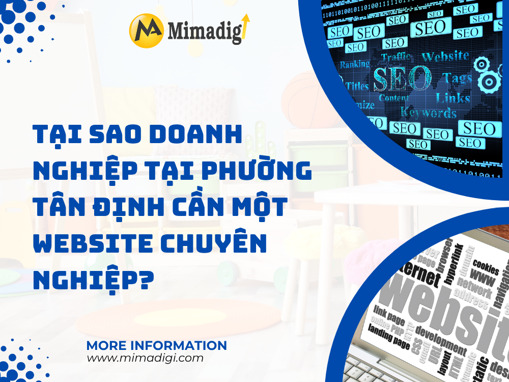 Why Do Businesses in Phường Tân Định Need a Professional Website? at mimadigi