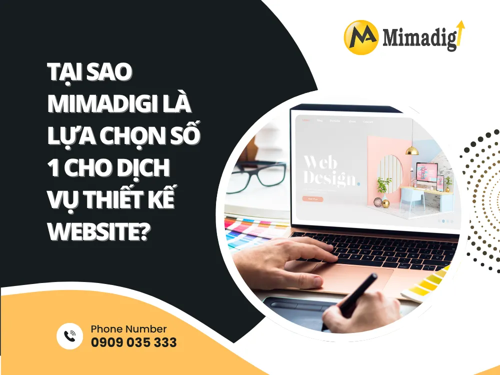 Tại Sao MIMADIGI Là Lựa Chọn Số 1 Cho Dịch Vụ Thiết Kế Website? tại mima