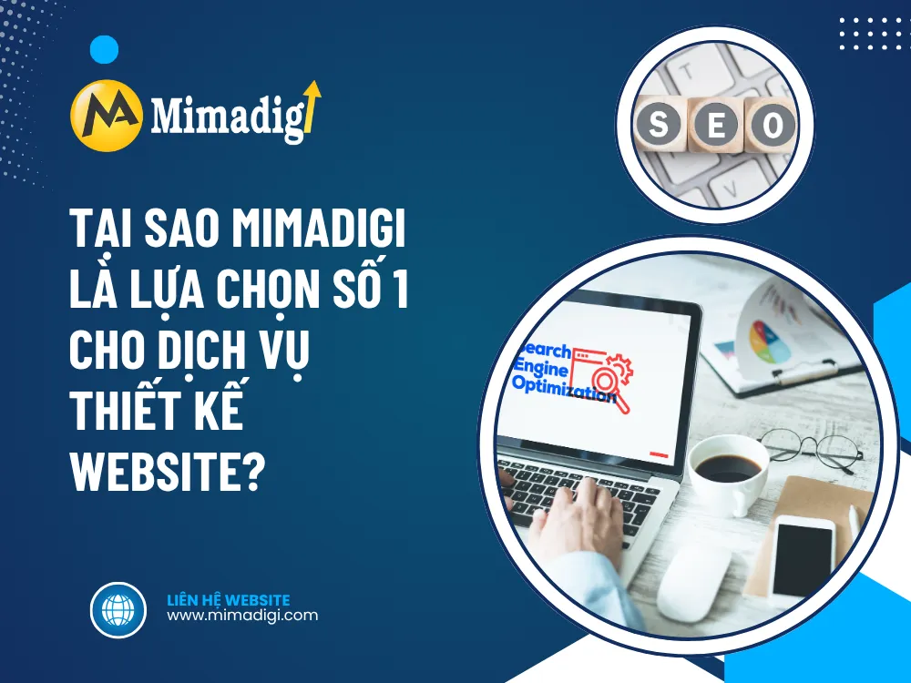 Tại Sao MIMADIGI Là Lựa Chọn Số 1 Cho Dịch Vụ Thiết Kế Website? tại mima