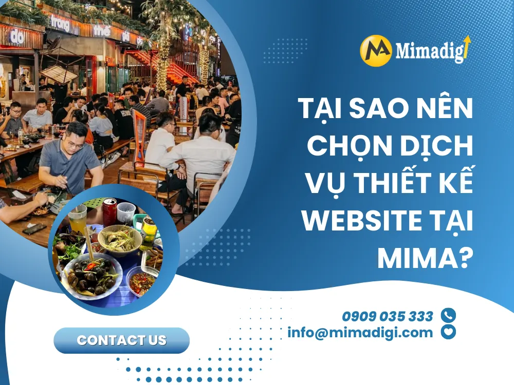 Tại Sao Nên Chọn Dịch Vụ Thiết Kế Website Tại MIMA? 