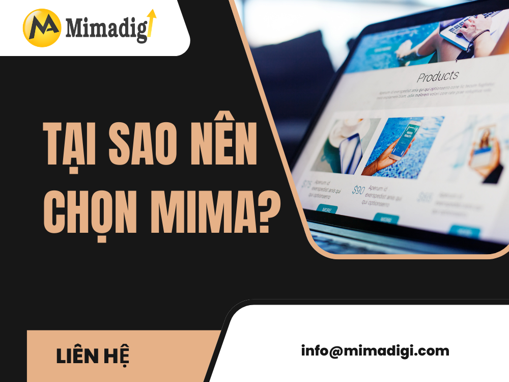 Tại sao nên chọn MIMA?