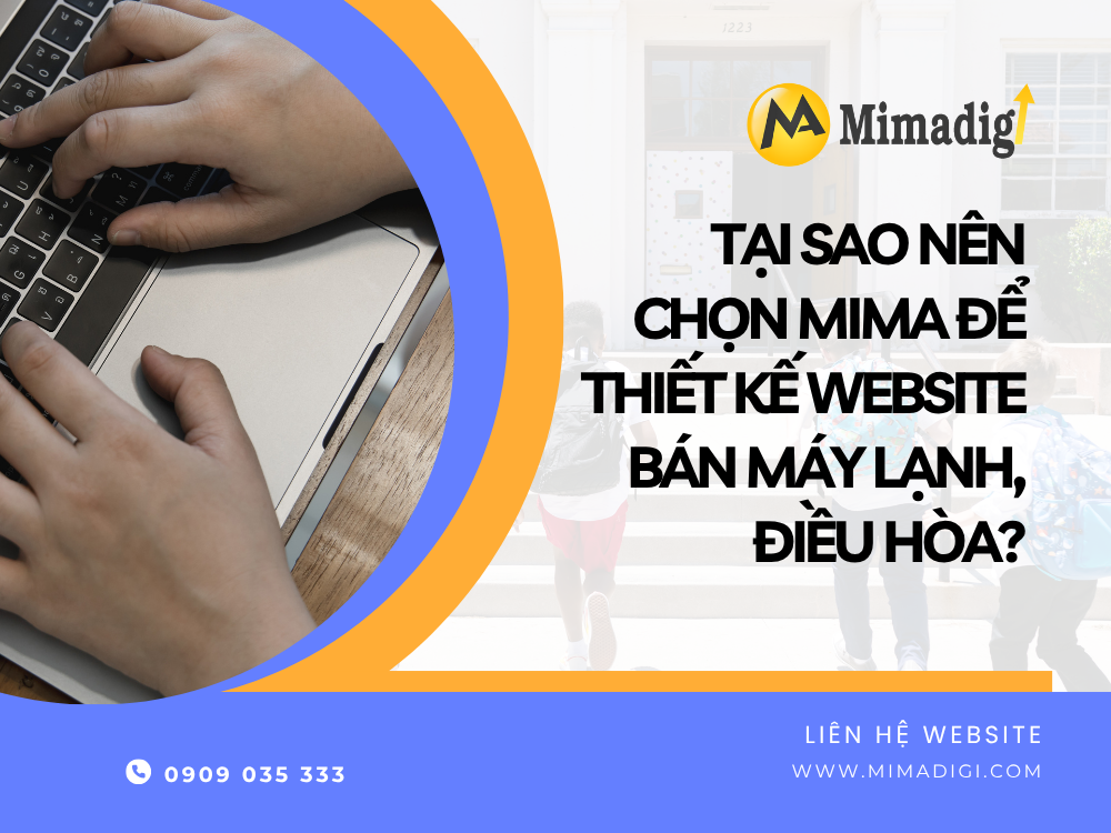 Tại Sao Nên Chọn MIMA Để Thiết Kế Website Bán Máy Lạnh, Điều Hòa? tại mima