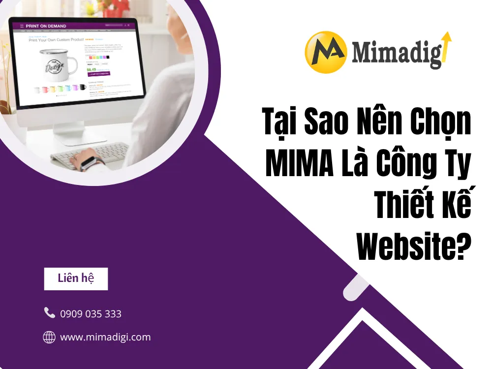 Tại Sao Nên Chọn MIMA Là Công Ty Thiết Kế Website? tại mima