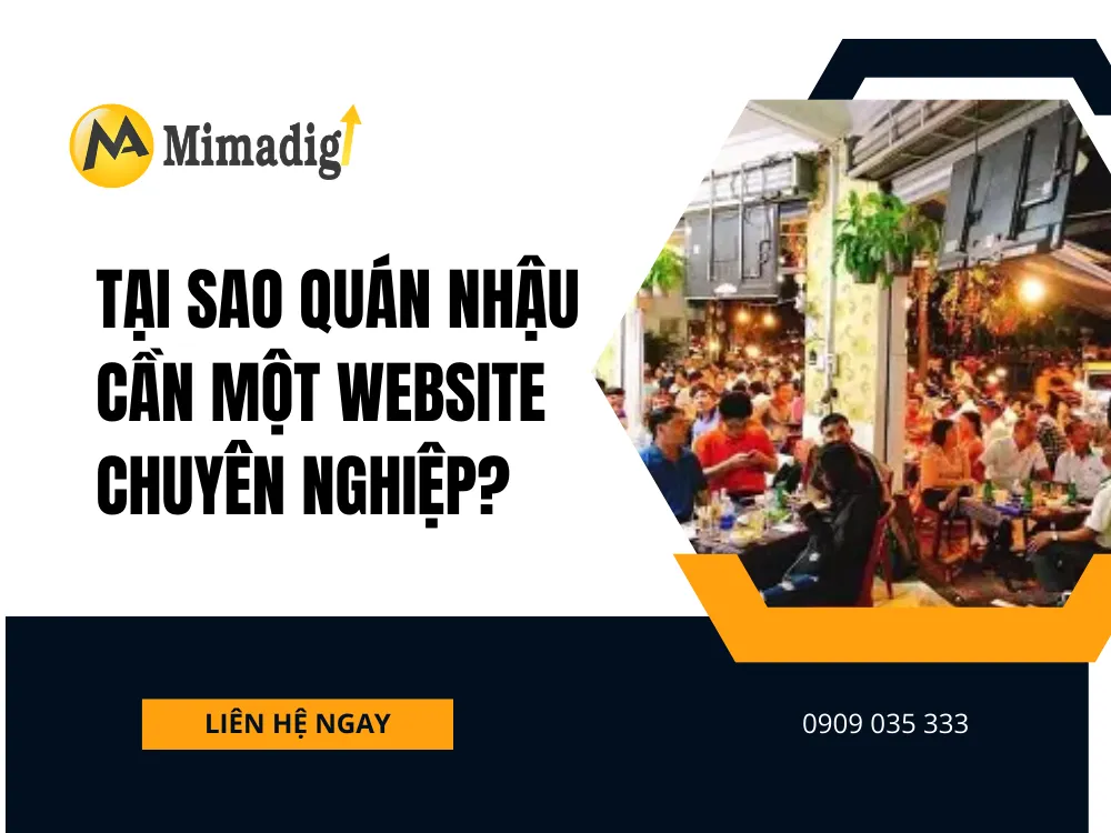 Tại Sao Quán Nhậu Cần Một Website Chuyên Nghiệp? tại mima