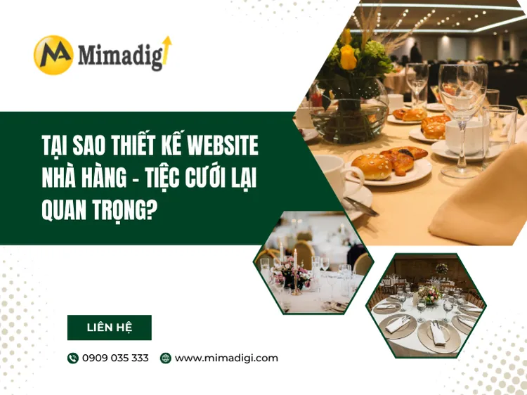Tại sao thiết kế website nhà hàng – tiệc cưới lại quan trọng? tại mima