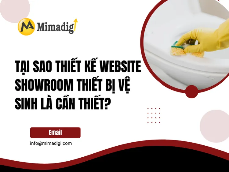 Tại sao thiết kế website showroom thiết bị vệ sinh là cần thiết? tại mima