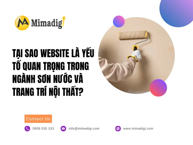 Tại sao website là yếu tố quan trọng trong ngành sơn nước và trang trí nội thất? tại mima