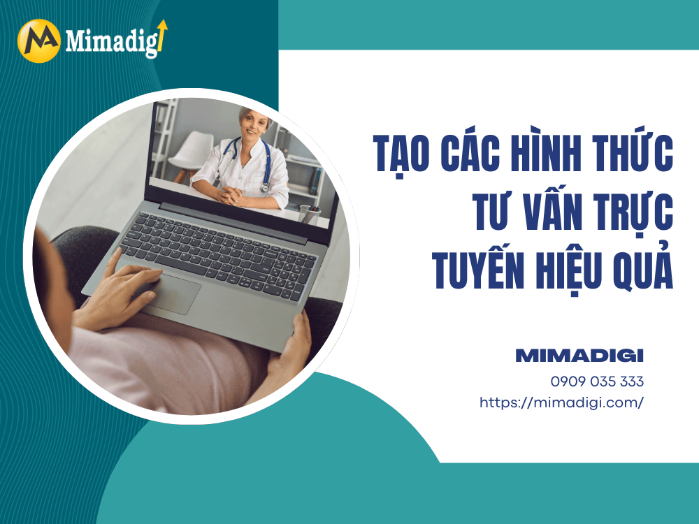Tạo các hình thức tư vấn trực tuyến hiệu quả tại MIMA