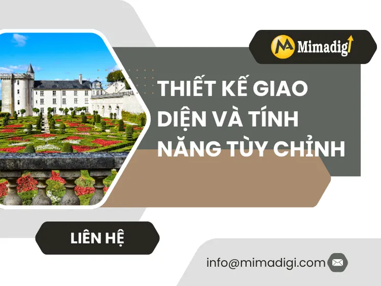 Thiết Kế Giao Diện Và Tính Năng Tùy Chỉnh tại mima