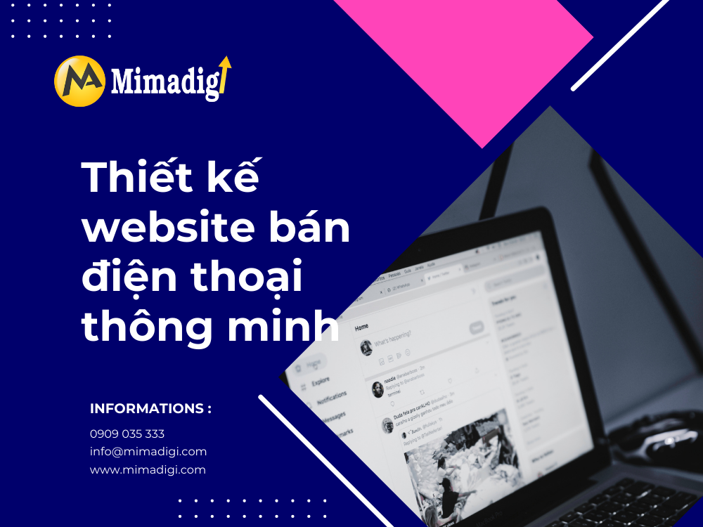 Thiết kế website bán điện thoại thông minh – Giải pháp nâng tầm thương hiệu và doanh số tại mima