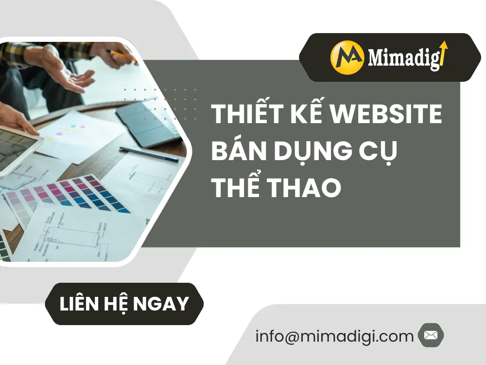 Thiết kế website bán dụng cụ thể thao: Tạo nền tảng mạnh mẽ cho doanh nghiệp thể thao tại mime