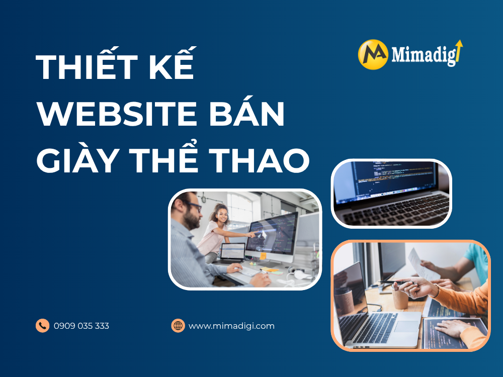 Thiết kế website bán giày thể thao: Tạo dựng thương hiệu mạnh mẽ và gia tăng doanh thu tại mima