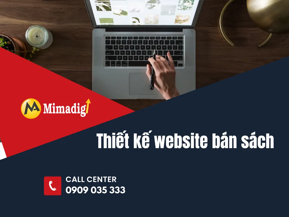 Thiết kế website bán sách: Giải pháp hoàn hảo cho ngành sách trực tuyến tại mima