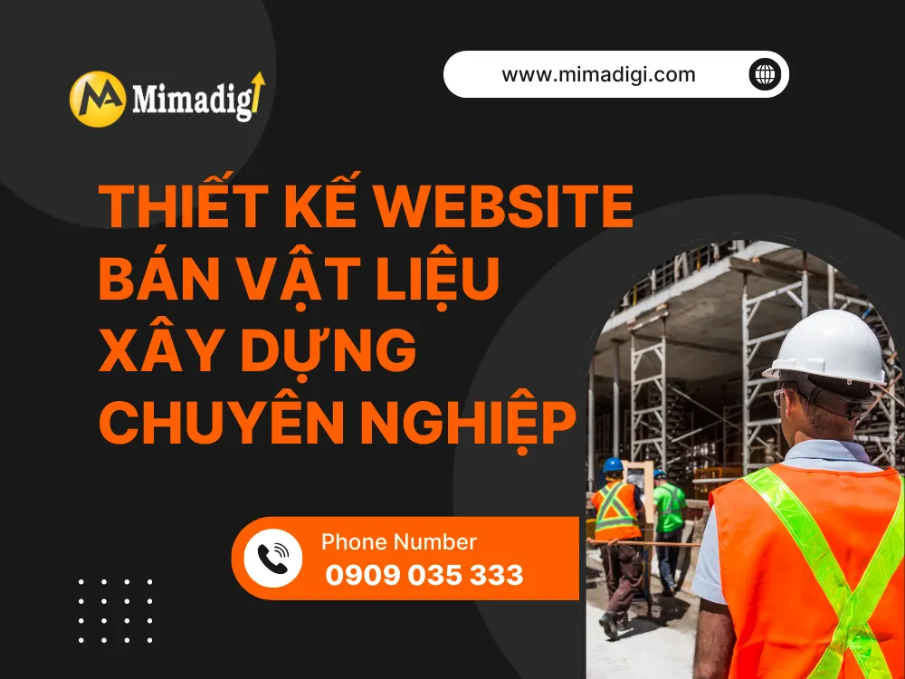 Thiết kế website bán vật liệu xây dựng chuyên nghiệp tại MIMA