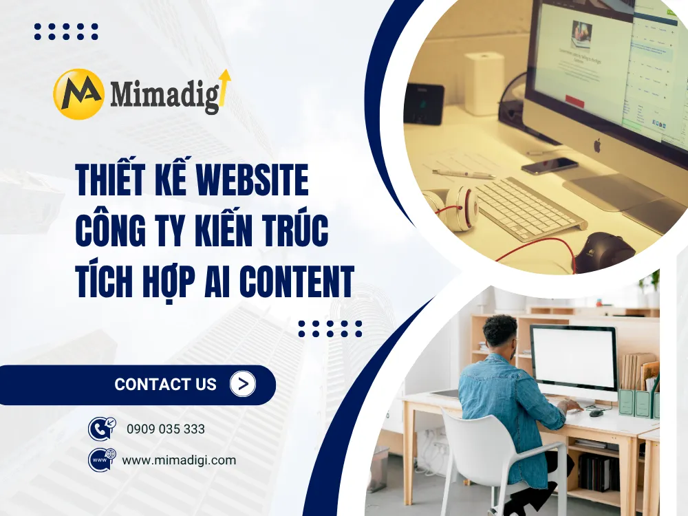 Thiết Kế Website Công Ty Kiến Trúc Tích Hợp AI Content: Giải Pháp Hoàn Hảo Cho Doanh Nghiệp Kiến Trúc tại mima