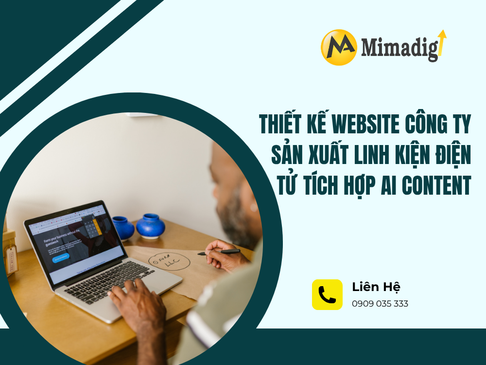 Thiết Kế Website Công Ty Sản Xuất Linh Kiện Điện Tử Tích Hợp AI Content tại mima