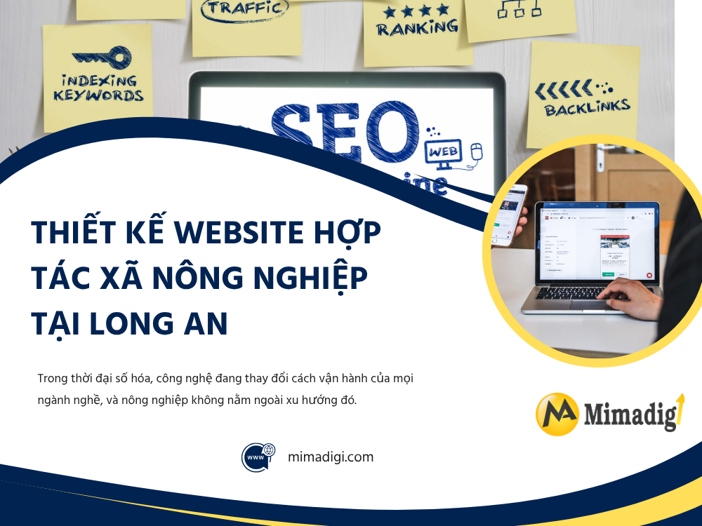 Thiết Kế Website Hợp Tác Xã Nông Nghiệp Tại Long An – Bước Đột Phá Trong Chuyển Đổi Số Nông Thôn tại mimadigi