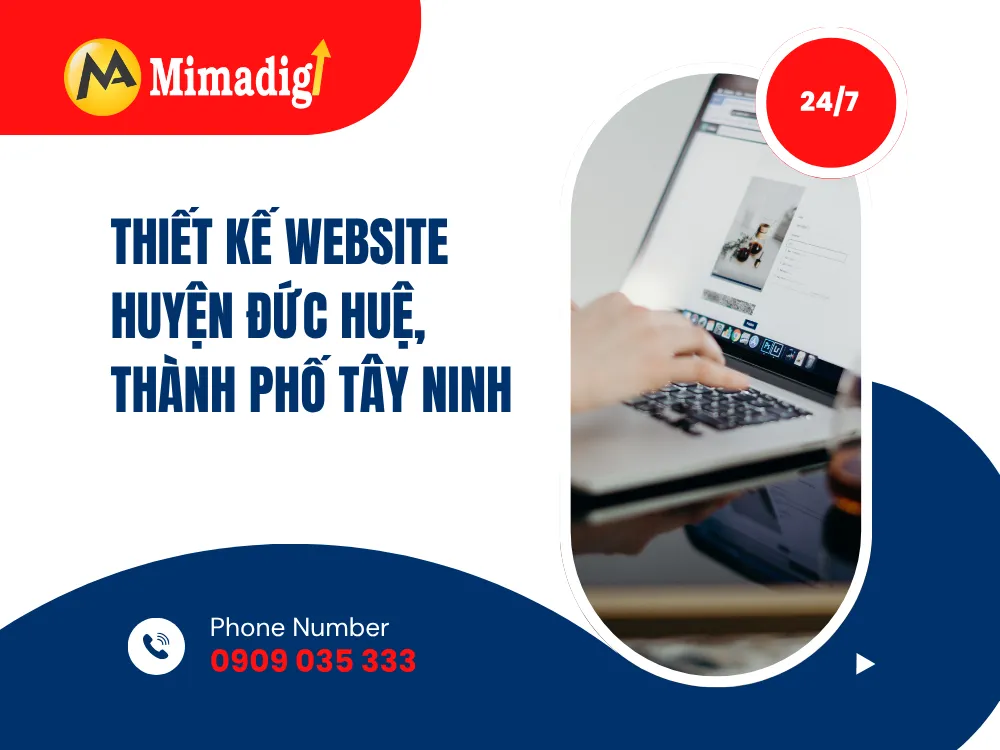 Thiết Kế Website Huyện Đức Huệ, Thành Phố Tây Ninh: Giải Pháp Tối Ưu Cho Doanh Nghiệp tại mima