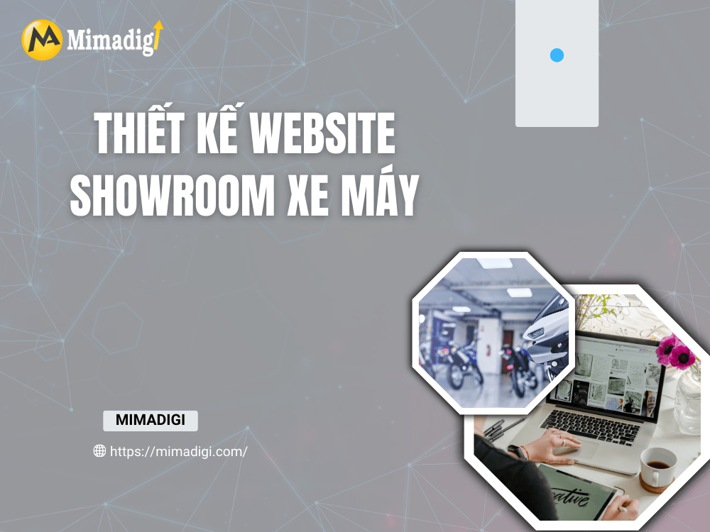 Motorbike Showroom Website Design – The Solution to Accelerate Sales in the Digital Era at MIMA