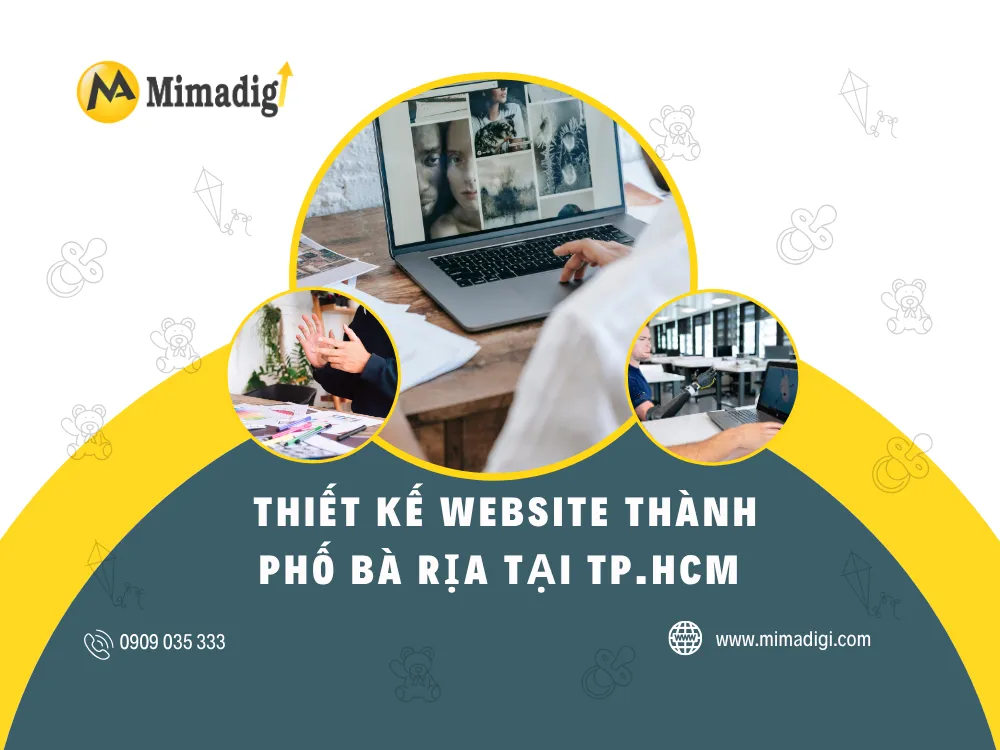 Thiết Kế Website Thành Phố Bà Rịa Tại TP.HCM – Giải Pháp Số Hóa Tối Ưu Cho Doanh Nghiệp tại mima