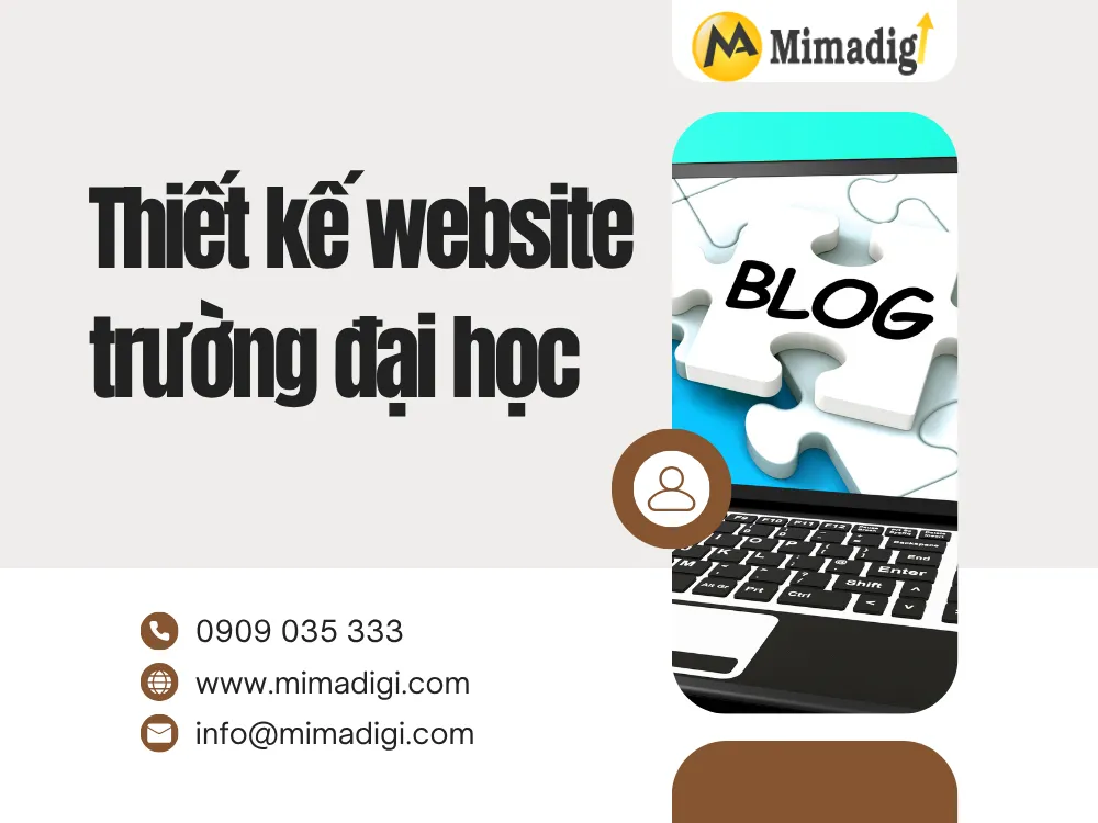 Thiết kế website trường đại học: Nền tảng vững mạnh cho sự phát triển giáo dục và kết nối cộng đồng học thuật tại mima