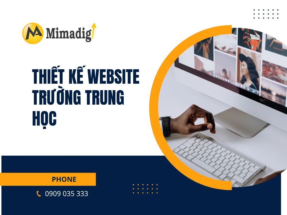 Thiết kế website trường trung học: Xây dựng nền tảng học tập trực tuyến và kết nối cộng đồng tại mima