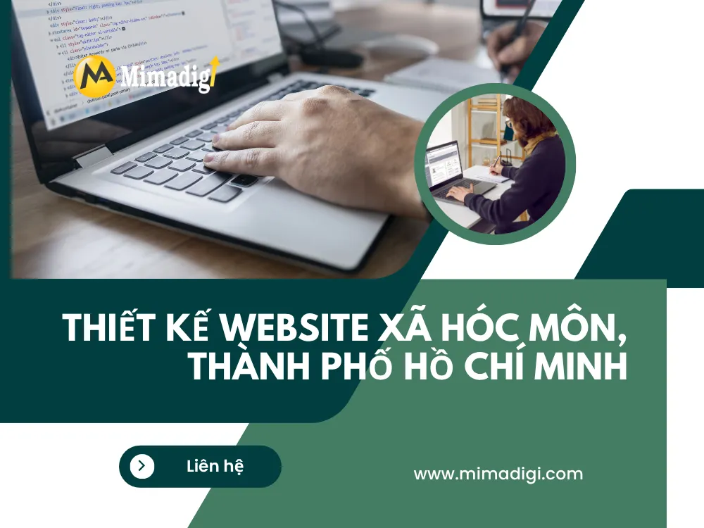 Thiết Kế Website Xã Hóc Môn, Thành Phố Hồ Chí Minh: Giải Pháp Tối Ưu Cho Doanh Nghiệp tại mima