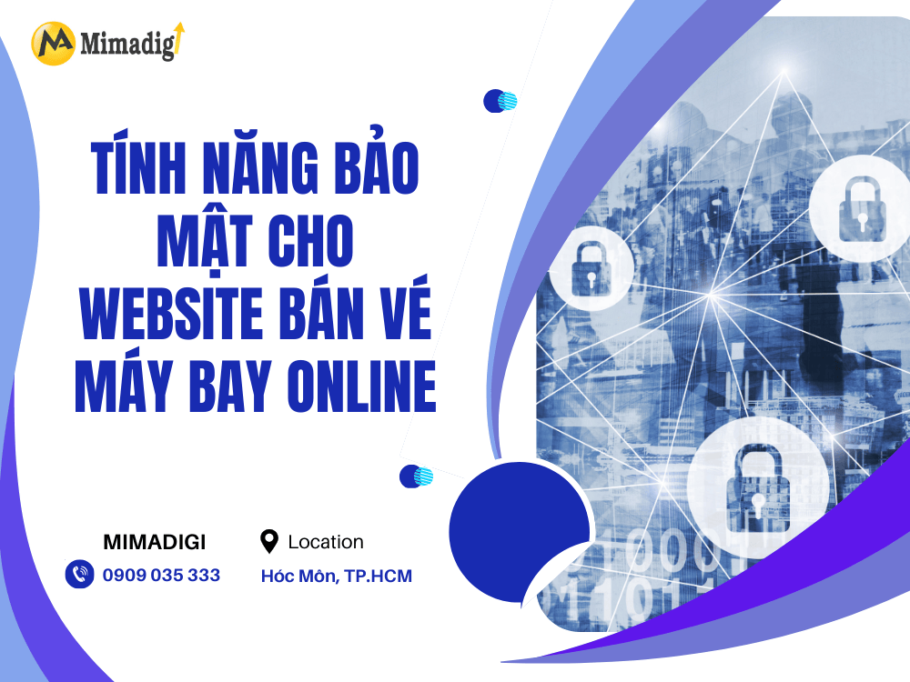 Tính Năng Bảo Mật Cho Website Bán Vé Máy Bay Online tại MIMA