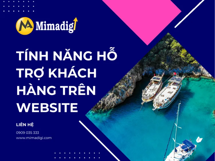 Tính năng hỗ trợ khách hàng trên website du lịch tại mima