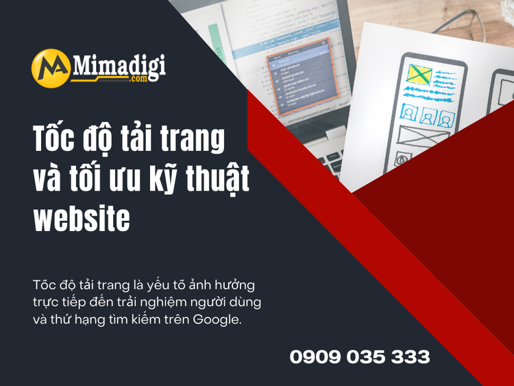 Tốc độ tải trang và tối ưu kỹ thuật website