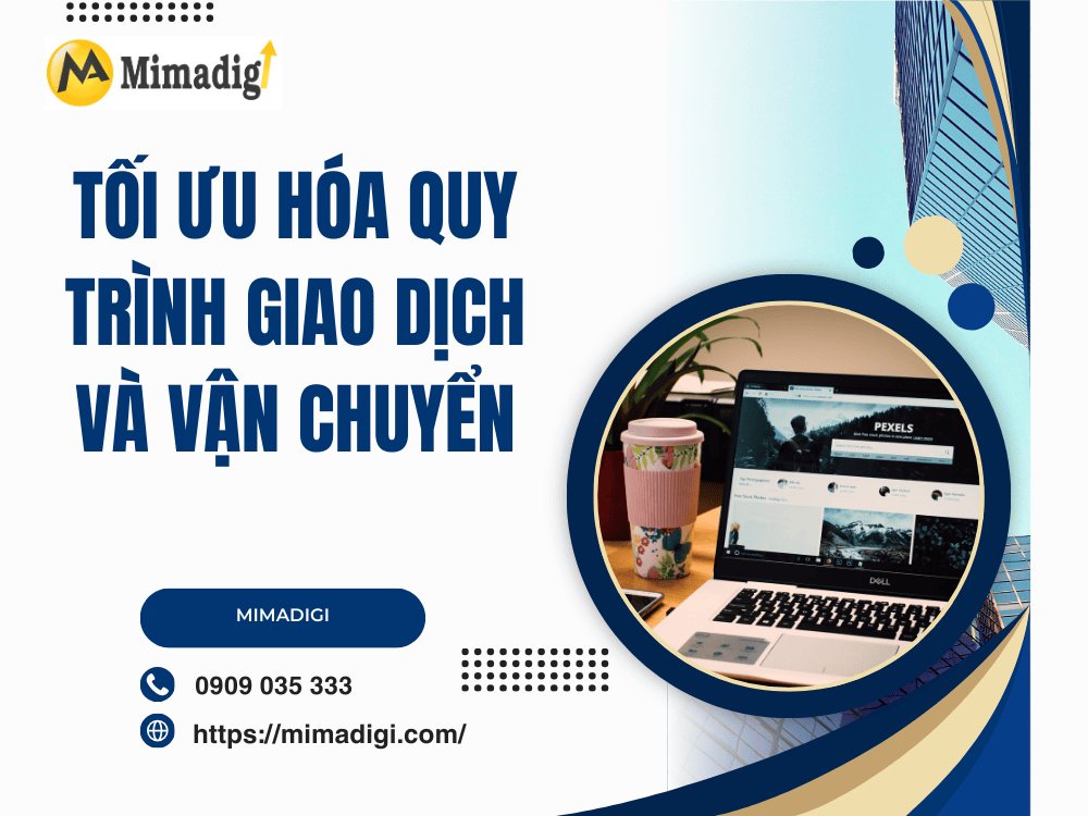 Optimize the Transaction and Transportation Process at MIMA