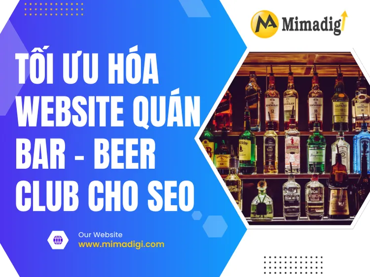 Tối ưu hóa website quán bar – beer club cho SEO tại mima
