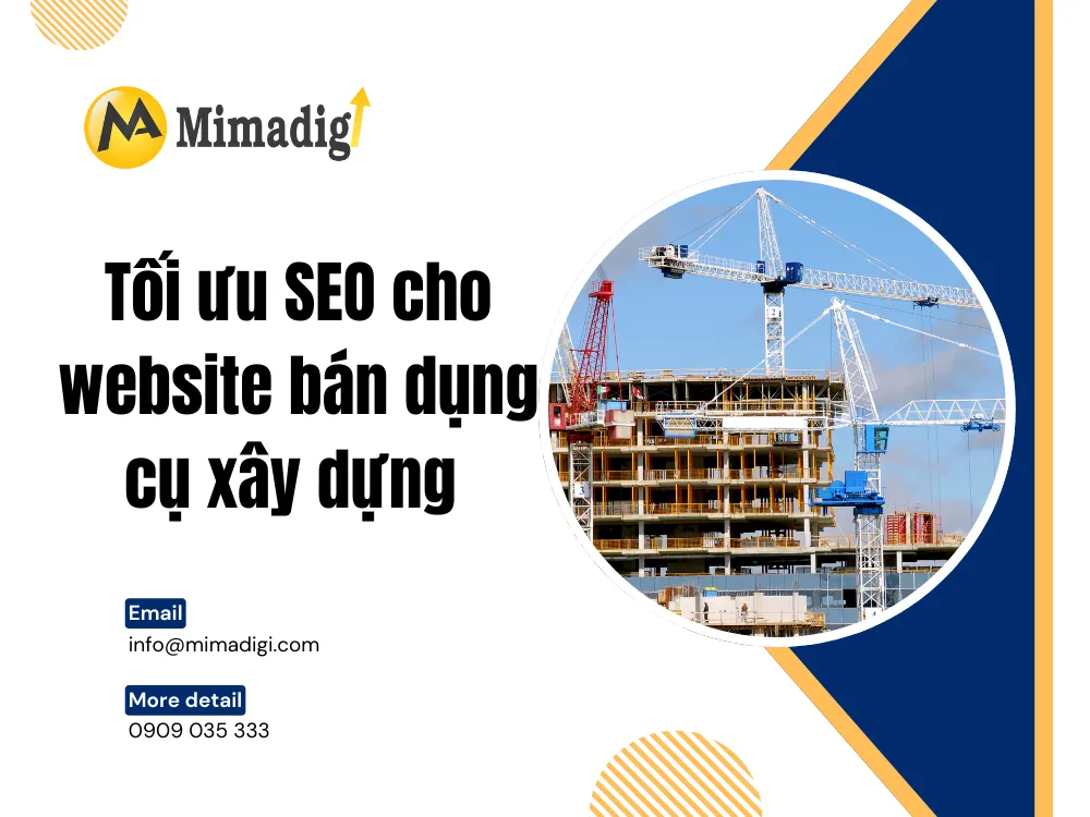Tối ưu SEO cho website bán dụng cụ xây dựng tại mima